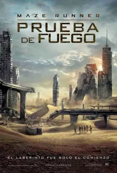 Maze Runner: Prueba de Fuego