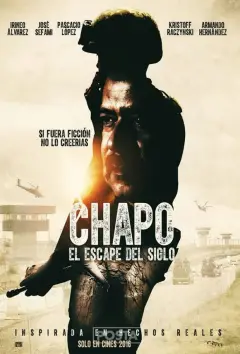 Chapo: El Escape del Siglo