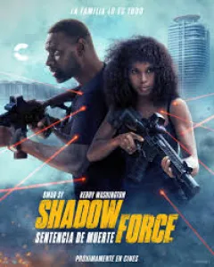 Shadow Force: Sentencia De Muerte